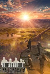 Последняя фантазия: Братство Смотреть 1,2,3,4,5-11,12 Серия