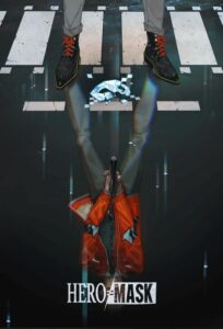 Маска героя Смотреть 1,2,3,4,5-11,12 Серия